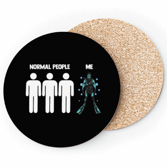 Scuba Diving Normal People Me Coasters