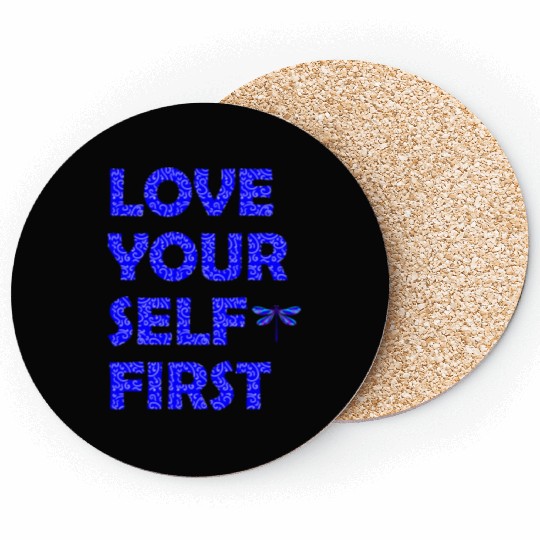 Love yourself first. Know your worth. Self-love. Coasters