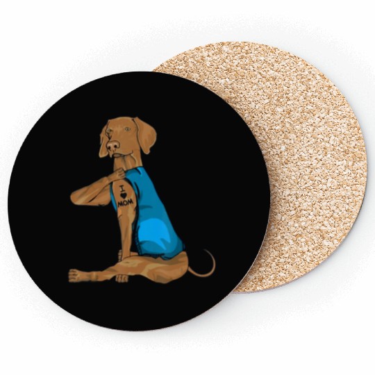 Funny vizsla Dog I Love Mom Tattoo vizsla Lover Coasters