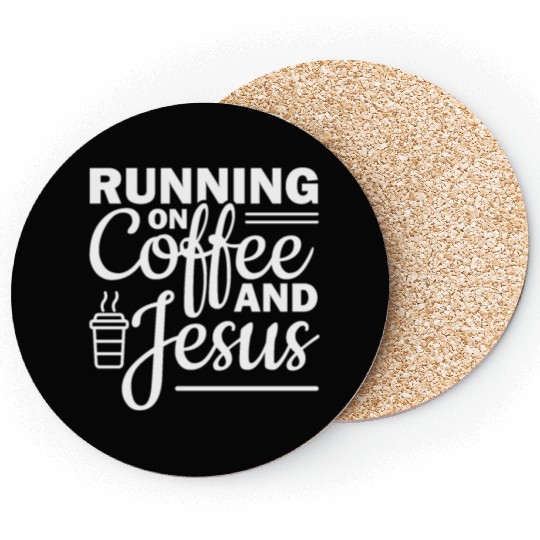 Running on coffee and jesus Coasters