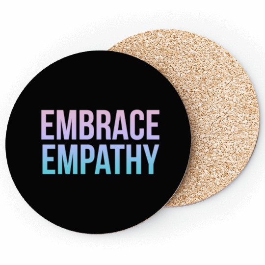 Embrace Empathy Large Colour Coasters