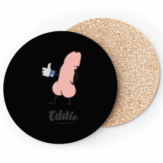 Eddie Funky Dick Gives You Like Coasters