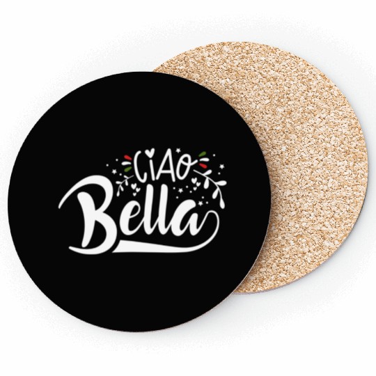 Ciao Bella Italy Quote In Italian Graphic Coasters