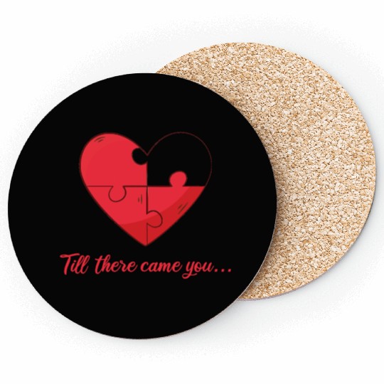 Till there came you Heart Love Engagement Coasters