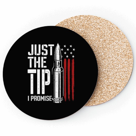 Just The Tip I Promise Bullet American Flag Coasters