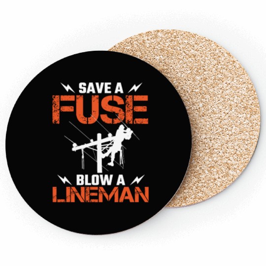 Save A Fuse Blow A Lineman Electrical Electric Coasters