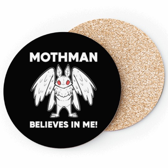 Mothman Believes In Me Coasters