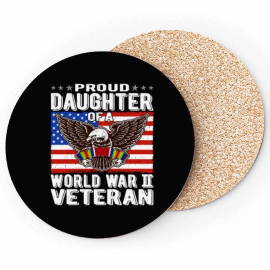 Proud Daughter Of A World War 2 Veteran Patriotic Coasters