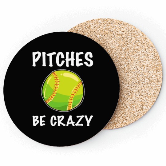 Softball Player Pitcher Pitches Be Crazy Softball Coasters