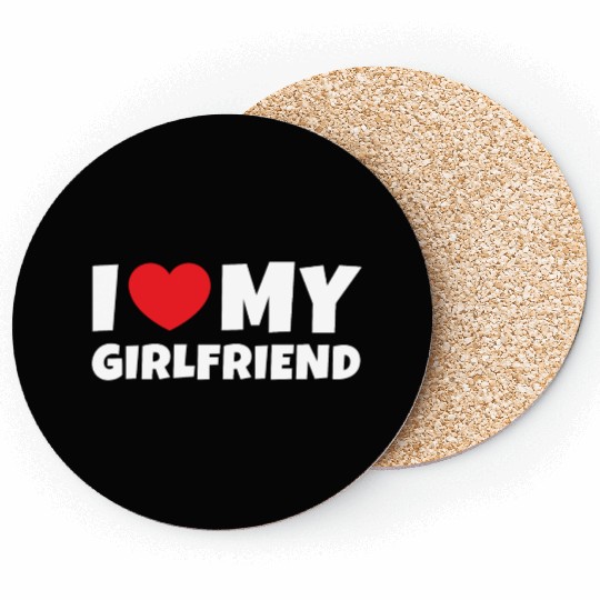 I Love My Girlfriend I heart my girlfriend Coasters