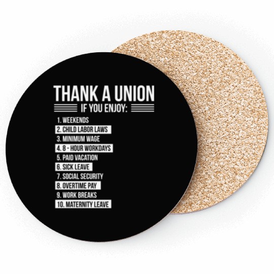 Thank A Union If You Enjoy Labor Day Proud Union Coasters