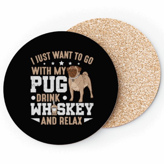 Pug Dog Owner I Just Want To Go With My Pug Coasters