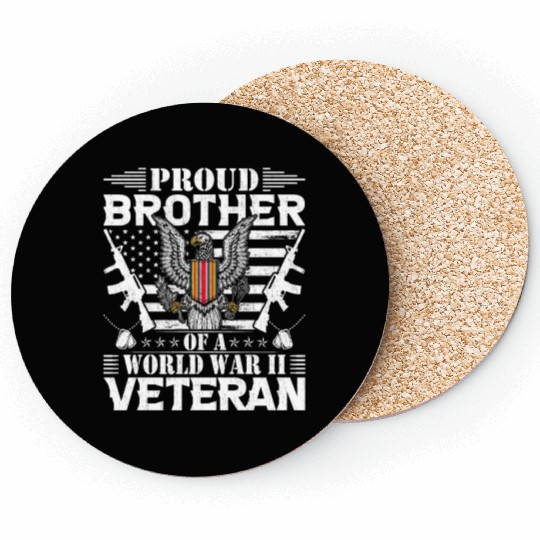 Proud Brother of a World War Il Veteran Coasters