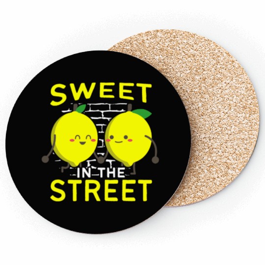 Sweet In The Street Sell Lemonade Funny Lemon Coasters