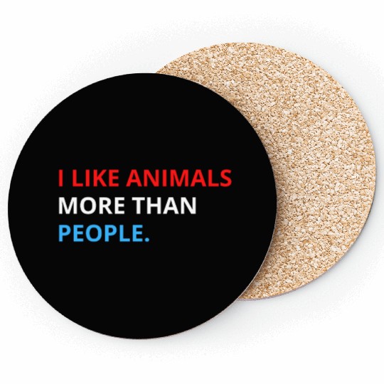 I Like Animals More Than People (Red, White & Blue Coasters