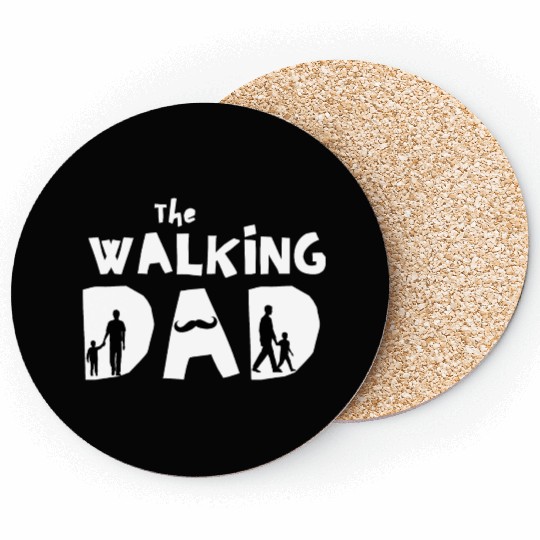 The walking dad - Special Gift For fathers Coasters