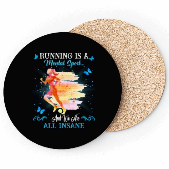 Running And We Are All Insane Funny Cute Coasters