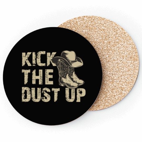 Kick The Dust Up - Western Country Music Cowboy Co Coasters