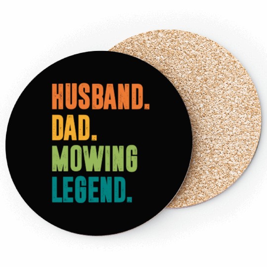 HUSBAND DAD MOWING LEGEND FUNNY Coasters