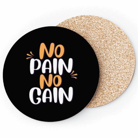 no pain no gain Coasters