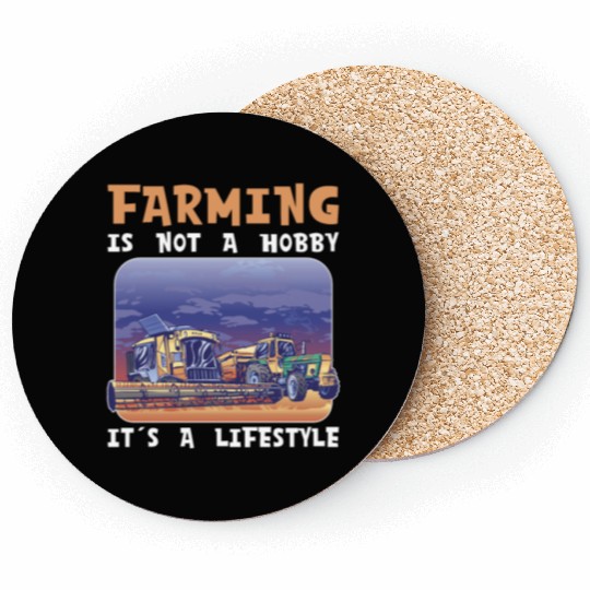 Farming it´s a lifestyle farmer farmers farm Coasters