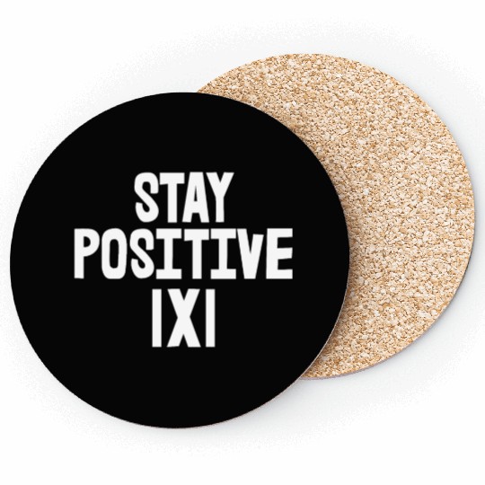 Stay Positive Coasters