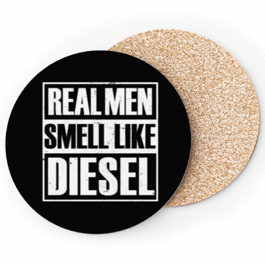 Real Men Smell Like Diesel Trucker Mechanic Farmer Coasters