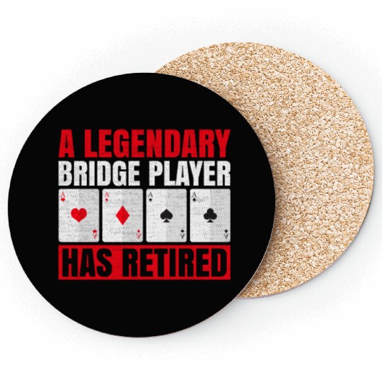 Bridge Quote for a Retired Bridge Player Coasters