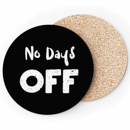 No Days Off - Workout Coasters
