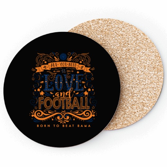 All You Need is Love & Football Born to Beat Bama Coasters