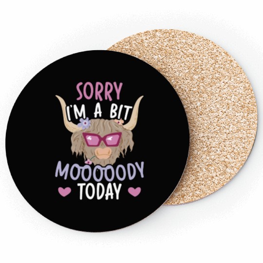 I'm A Bit Moody Today Scottist Highland Cow Lover Coasters