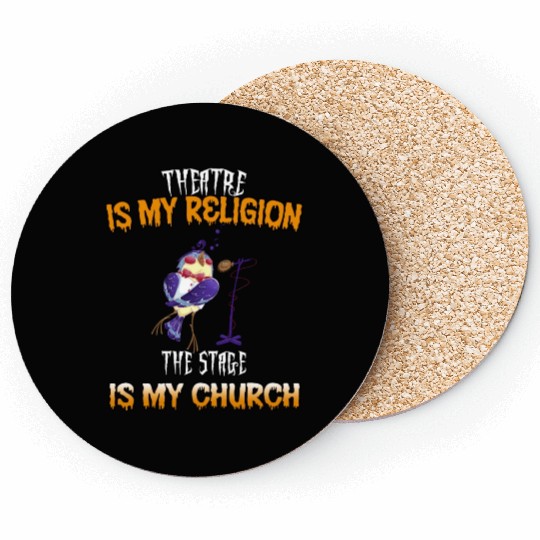 Theatre Stage Is My Church Funny Text Coasters