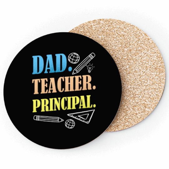 Dad Teacher Principal Homeschooling Homeschool Coasters
