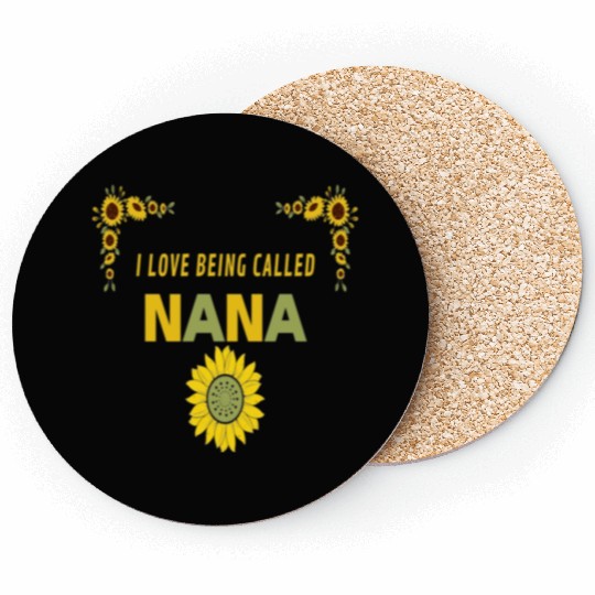 i love being called nana Coasters