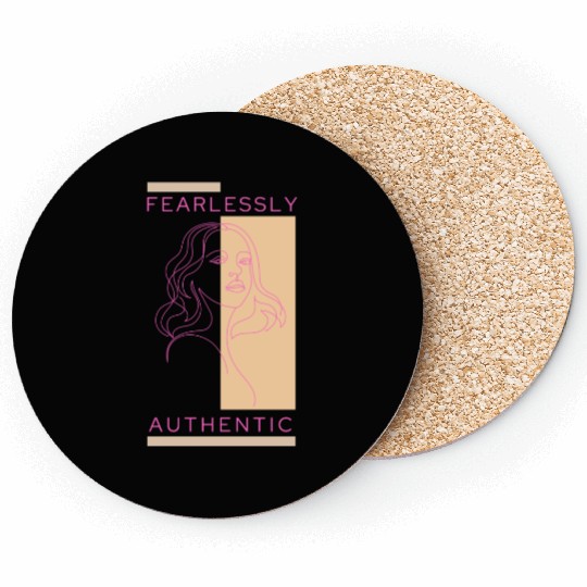 FEARLESSLY AUTHENTIC Coasters