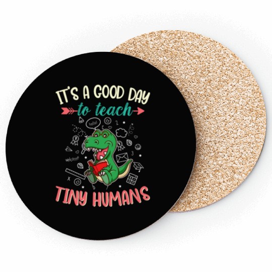 Good Day To Teach Tiny Humans Elementary Teacher Coasters
