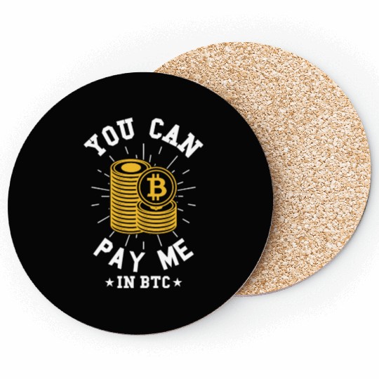 Pay Me In Bitcoin Crypto Currency Blockchain Gift Coasters