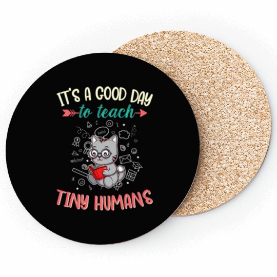 Good Day To Teach Tiny Humans Elementary Teacher Coasters