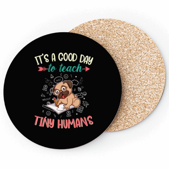 Good Day To Teach Tiny Humans Elementary Teacher Coasters