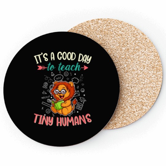 Good Day To Teach Tiny Humans Elementary Teacher Coasters