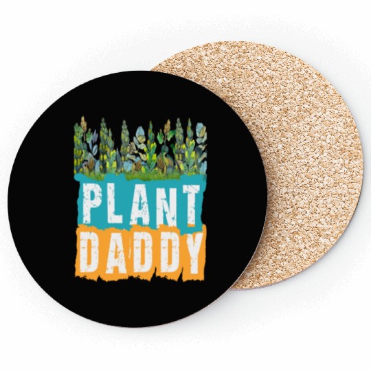 Fathers Day Gardener Plant Daddy Coasters