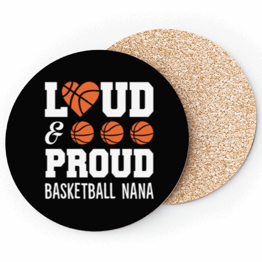 Loud Proud Basketball Nana Funny Cheering Coasters