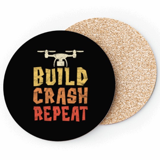 Build Crash Repeat Funny Drone Pilot Quadcopter Coasters
