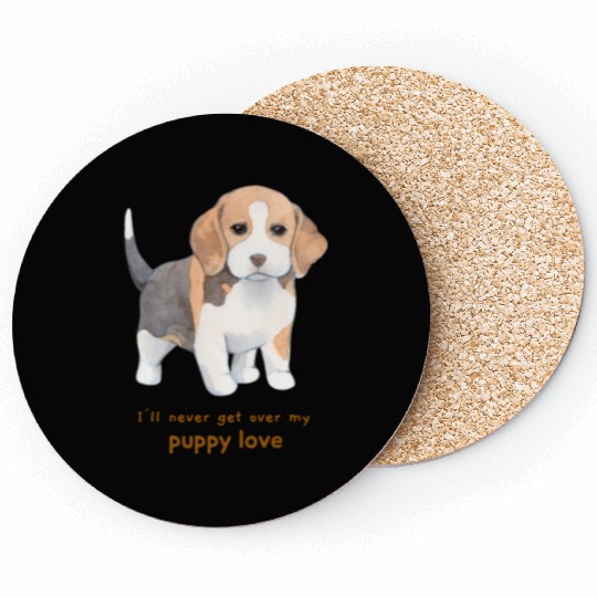 I'll Never Get over my Puppy Love. Adorable Beagle Coasters