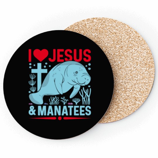 I Love Jesus and Manatees - Sea Cows Lover Coasters