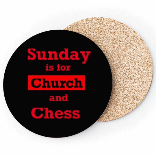 Sunday is for church and chess Coasters