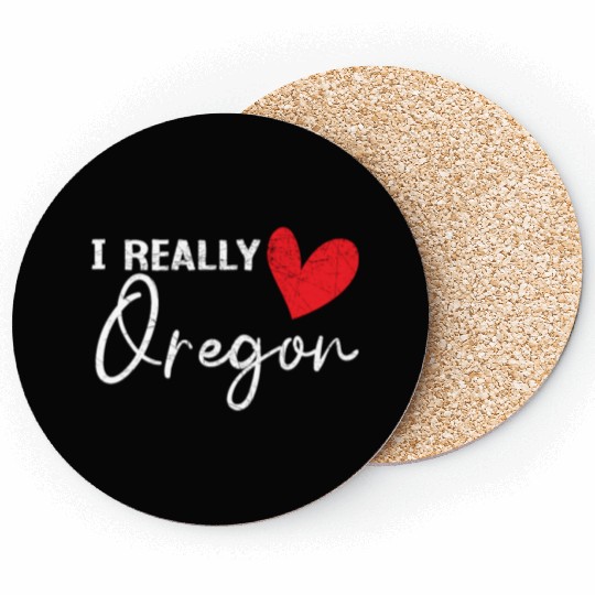I Really Love Oregon USA America Oregonians Coasters
