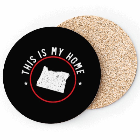 This Is My Home Oregon USA America Oregonians Coasters