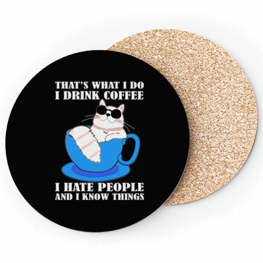 That's what i do i drink Coffee Cat Lover Coasters