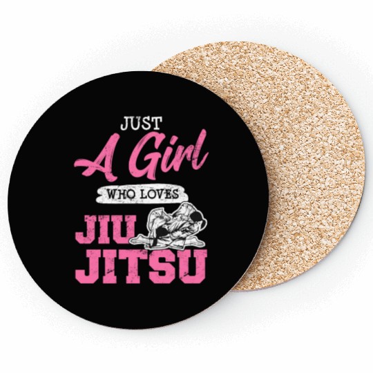 Just A Girl Who Loves Jiu Jitsu BJJ Brazilian JiuJ Coasters